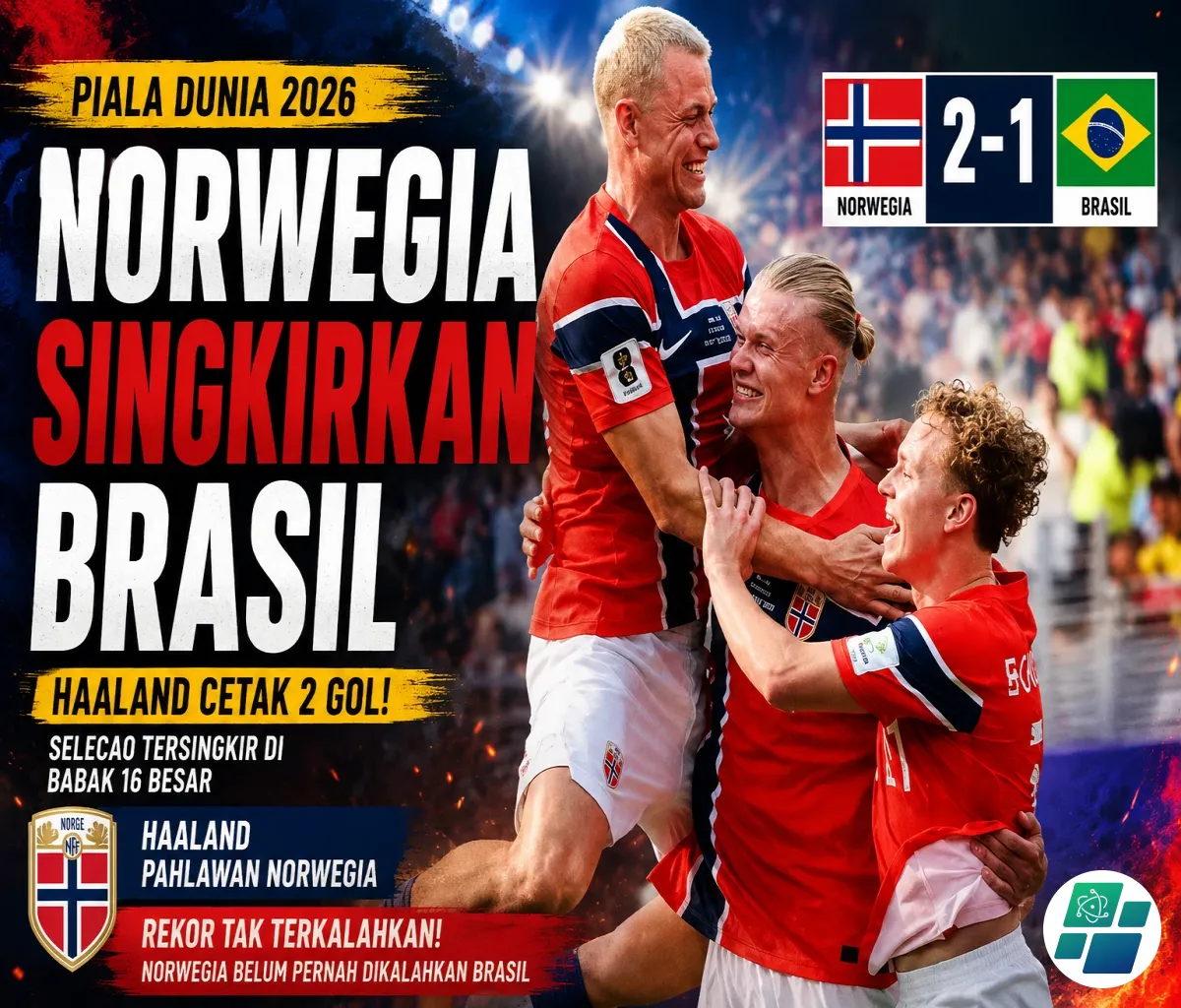Brasil vs Norwegia 1-2: Haaland Antar Norwegia ke Perempat Final Piala Dunia 2026